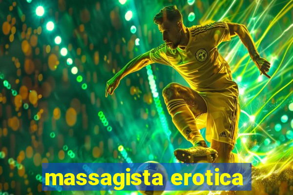 massagista erotica